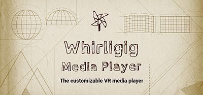 Meta Quest 视频软件《VR媒体播放器》Whirligig VR Media Player